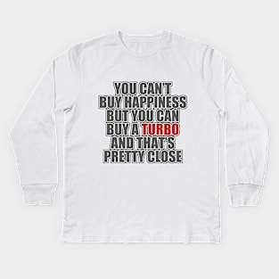 Happiness is a turbo Kids Long Sleeve T-Shirt